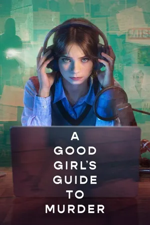 A Good Girl’s Guide to Murder 2026 Season 2 Hindi - English Audio [ALL EPISODES] - Movierulz