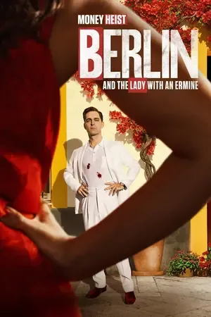 Berlin and the Lady with an Ermine 2026 Season 1 Hindi - Spanish Audio [ALL EPISODES] - Movierulz