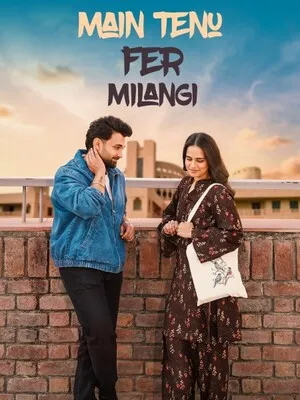 Main Tenu Phir Milangi 2025 Punjabi - Movierulz