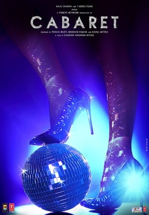 Cabaret (2019) Hindi Movie [740MB] - Movierulz