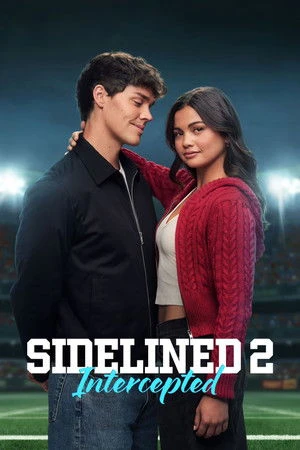 The Bad Boy and Me 2 aka Sidelined 2: Intercepted 2026 Hindi - English Dual Audio - Movierulz